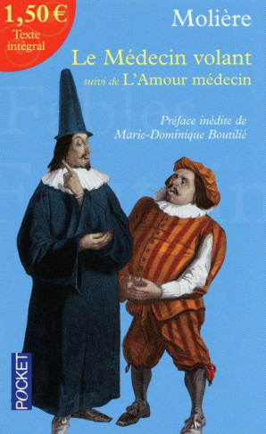 Le Médecin volant. Suivi de L'Amour médecin