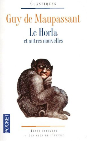 Le Horla. Et autres récits fantastiques