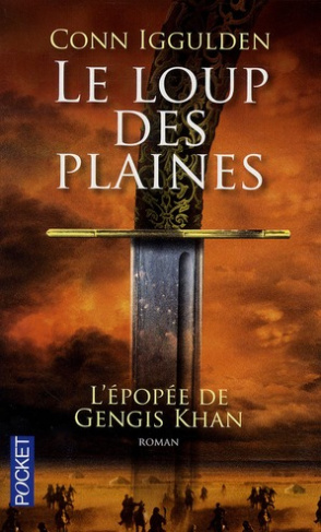 L'épopée de Gengis Khan Tome 1 : Le loup des plaines