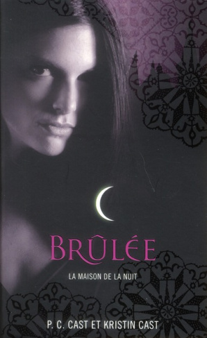 La Maison de la Nuit Tome 7 : Brulée