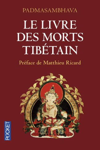 Le livre des morts tibétain. La Grande Libération par l'écoute dans les états intermédiaires