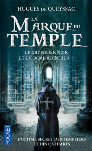 Le Chevalier noir et la Dame blanche Tome 2 : La marque du temple