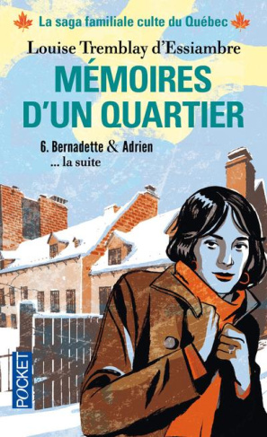 Mémoires d'un quartier Tome 6 : Bernadette & Adrien... La suite