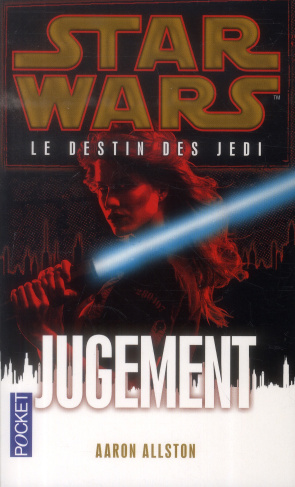 Star Wars, le destin des Jedi Tome 7 : Jugement