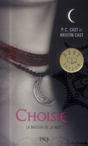 La Maison de la Nuit Tome 3 : Choisie