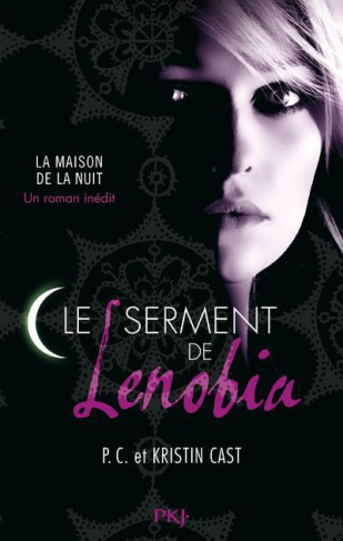 La Maison de la Nuit : Le serment de Lenobia