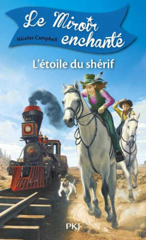 Le miroir enchanté Tome 2 : L'étoile du shérif