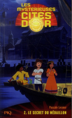 Les mystérieuses cités d'or Saison 2 Tome 2 : Le secret du médaillon