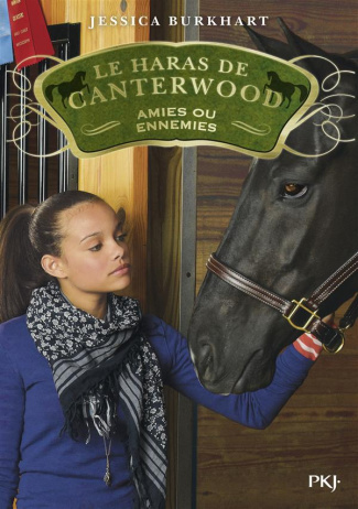 Les haras de Canterwood Tome 3 : Amies ou ennemies