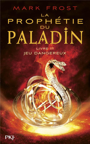 La prophétie du paladin Tome 3 : Jeu dangereux