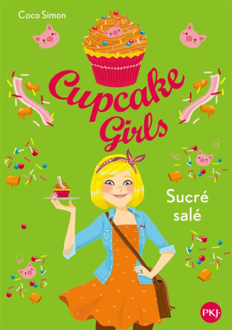 Cupcake Girls Tome 3 : Sucré salé