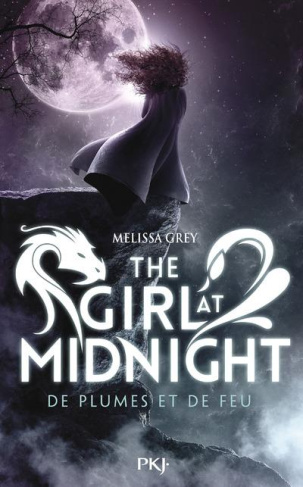 The Girl at Midnight Tome 1 : De plumes et de feu