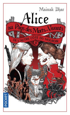 Alice au pays des morts-vivants Tome 2 : De l'autre côté du mouroir