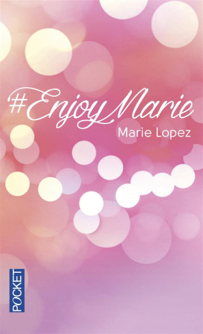 #EnjoyMarie. Avec 2 chapitres inédits, Edition revue et augmentée