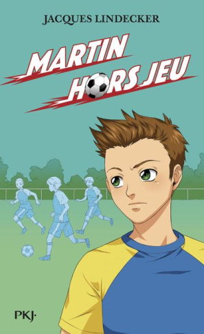 Gagne ! Tome 3 : Martin hors jeu
