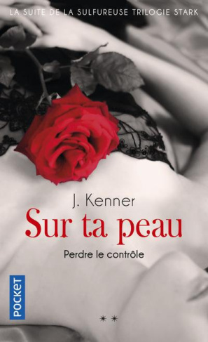 SUR TA PEAU - TOME 2 PERDRE LE CONTROLE