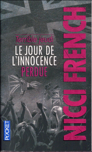 Terrible jeudi. Le jour de l'innocence perdue