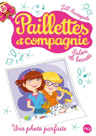 Paillettes et compagnie Tome 6 : Une photo parfaite