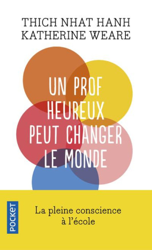 Un prof heureux peut changer le monde. La pleine conscience à l'école