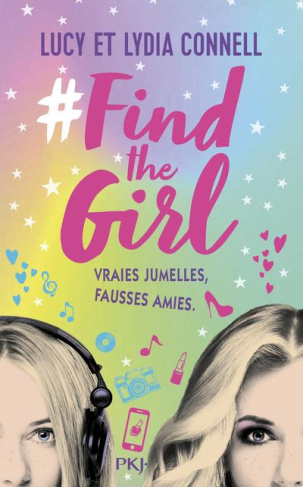 #Find the girl Tome 1 : Vraies jumelles, fausses amies