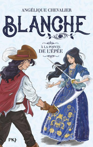 Blanche Tome 3 : A la pointe de l'épée