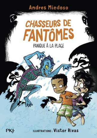 Chasseurs de fantômes Tome 3 : Panique à la plage