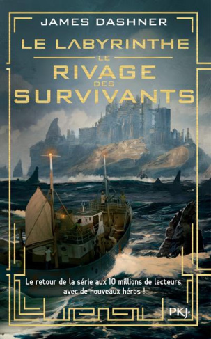 Le Labyrinthe - Le rivage des survivants Tome 1
