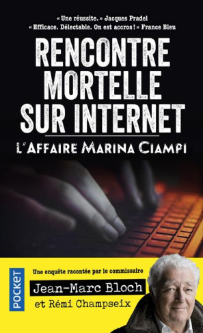 Rencontre mortelle sur internet. L'affaire Marina Ciampi