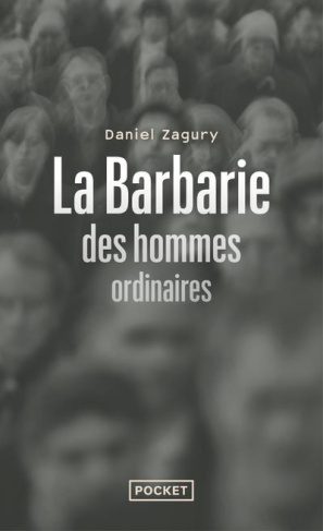 La barbarie des hommes ordinaires