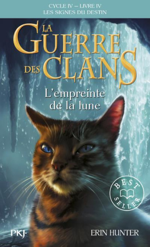 La guerre des clans : les signes du destin (Cycle IV) Tome 4 : L'empreinte de la lune