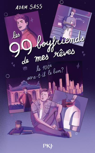Les 99 boyfriends de mes rêves. Le 100e sera-t-il le bon ?