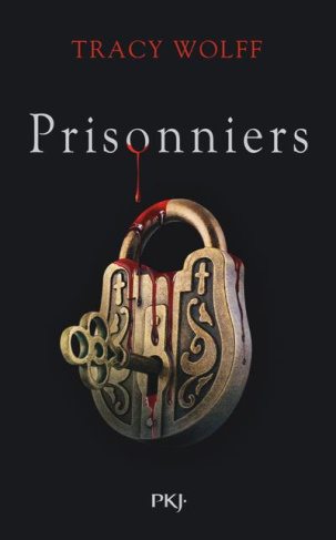 Assoiffés Tome 4 : Prisonniers