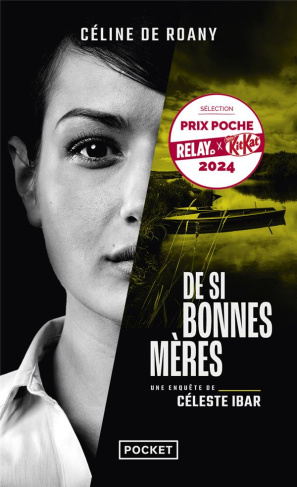 De si bonnes mères. Une enquête de Céleste Ibar