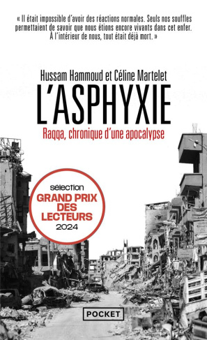 L'Asphyxie. Raqqa, chronique d'une apocalypse
