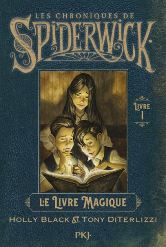 Les Chroniques de Spiderwick Tome 1 : Le livre magique