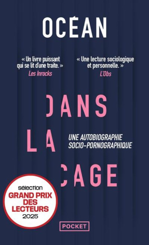 Dans la cage. Une autobiographie socio-pornographique