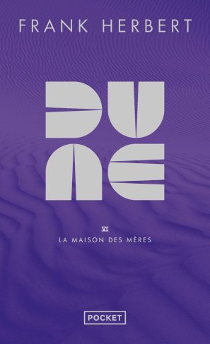 Dune Tome 6 : La maison des mères. Edition limitée