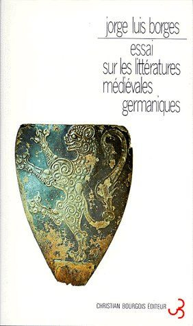 Essai sur les littératures médiévales germaniques