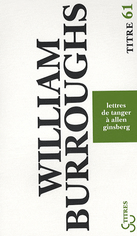 Lettres de Tanger à Allen Ginsberg. 1953-1957