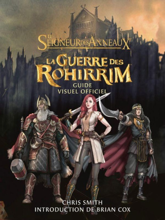 Le Seigneur des Anneaux - La Guerre des Rohirrim. Guide visuel officiel