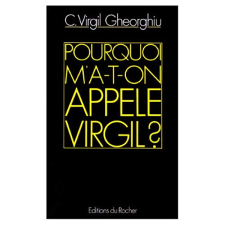 Pourquoi m'a-t-on appelé Virgil ?