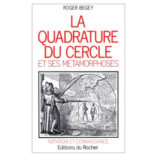 LA QUADRATURE DU CERCLE ET SES METAMORPHOSES