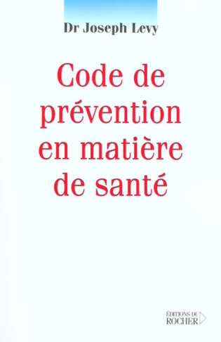 Code de prévention en matière de santé. Comment se protéger des nuisances