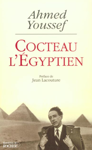 Cocteau l'Egyptien. La tentation orientale de Jean Cocteau