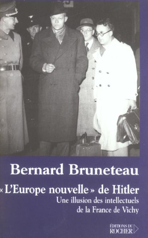 L'Europe nouvelle de Hitler. Une illusion des intellectuels de la France de Vichy