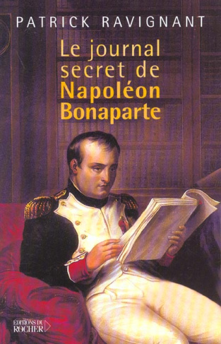 Le journal secret de Napoléon Bonaparte
