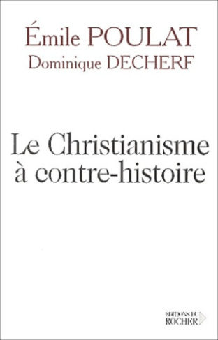 Le christianisme à contre-histoire. Entretiens