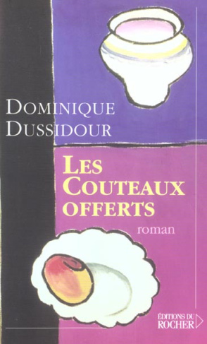Les couteaux offerts. Dont actes II