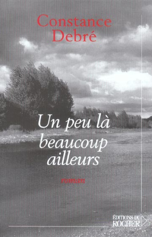 Un peu là beaucoup ailleurs