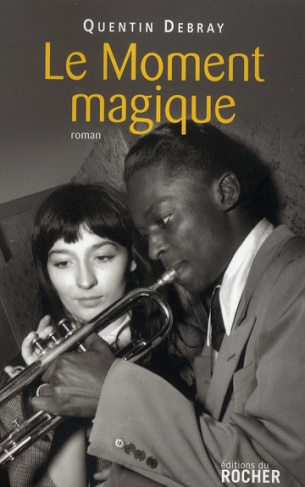 Le Moment magique